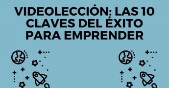 videolección Las 10 claves del éxito para emprender