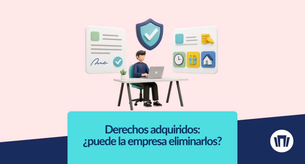 Derechos adquiridos del trabajador