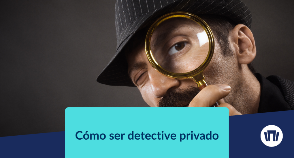 Cómo ser detective privado